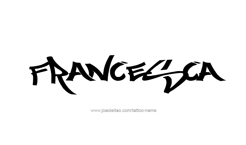 Tattoo Design Name Francesca   