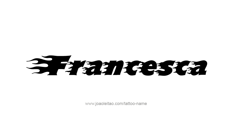 Tattoo Design Name Francesca   