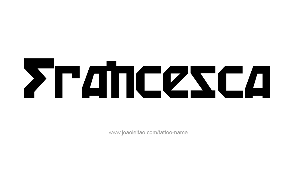 Tattoo Design Name Francesca   