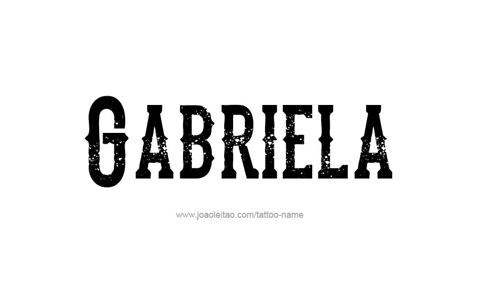 Tattoo Design Name Gabriela   