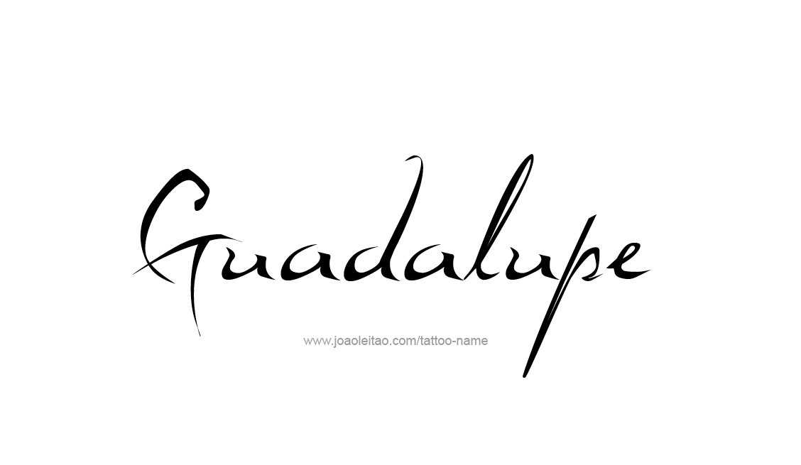 Tattoo Design Name Guadalupe   