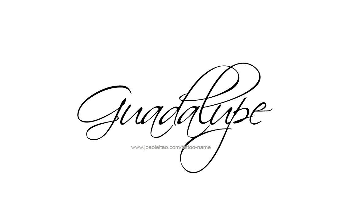 Tattoo Design Name Guadalupe   