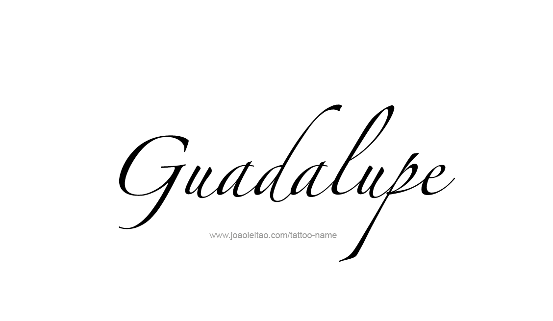 Tattoo Design Name Guadalupe   