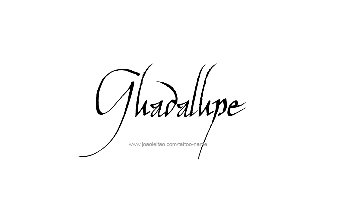 Tattoo Design Name Guadalupe   