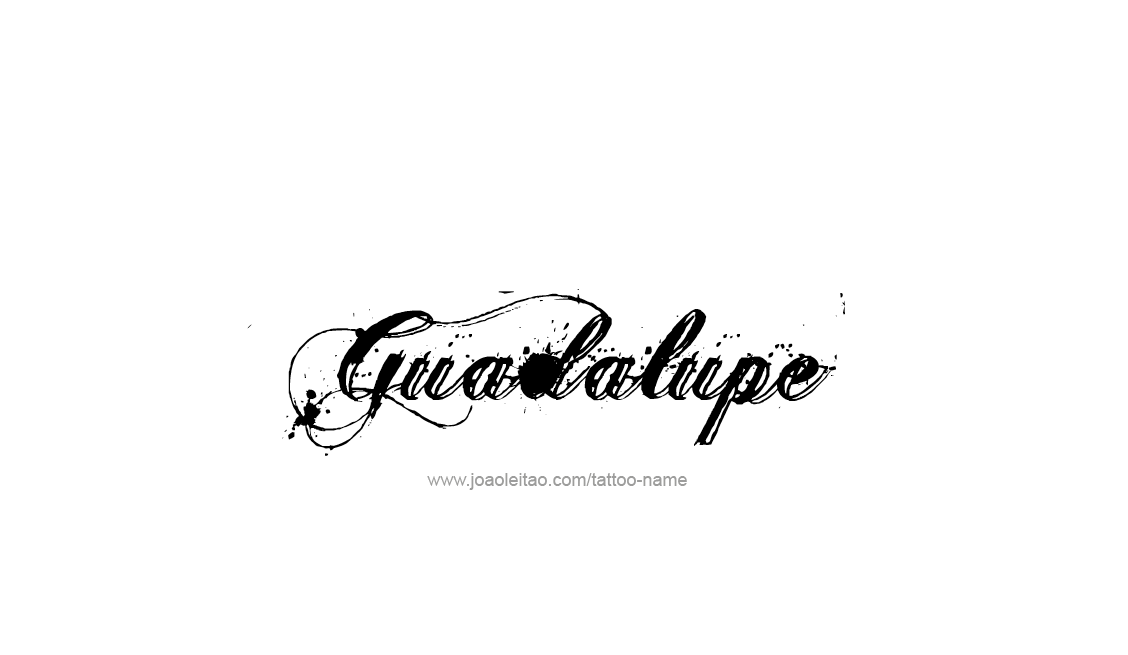 Tattoo Design Name Guadalupe   