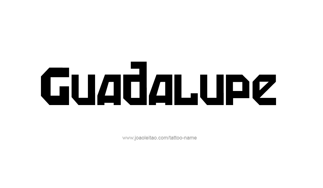 Tattoo Design Name Guadalupe   