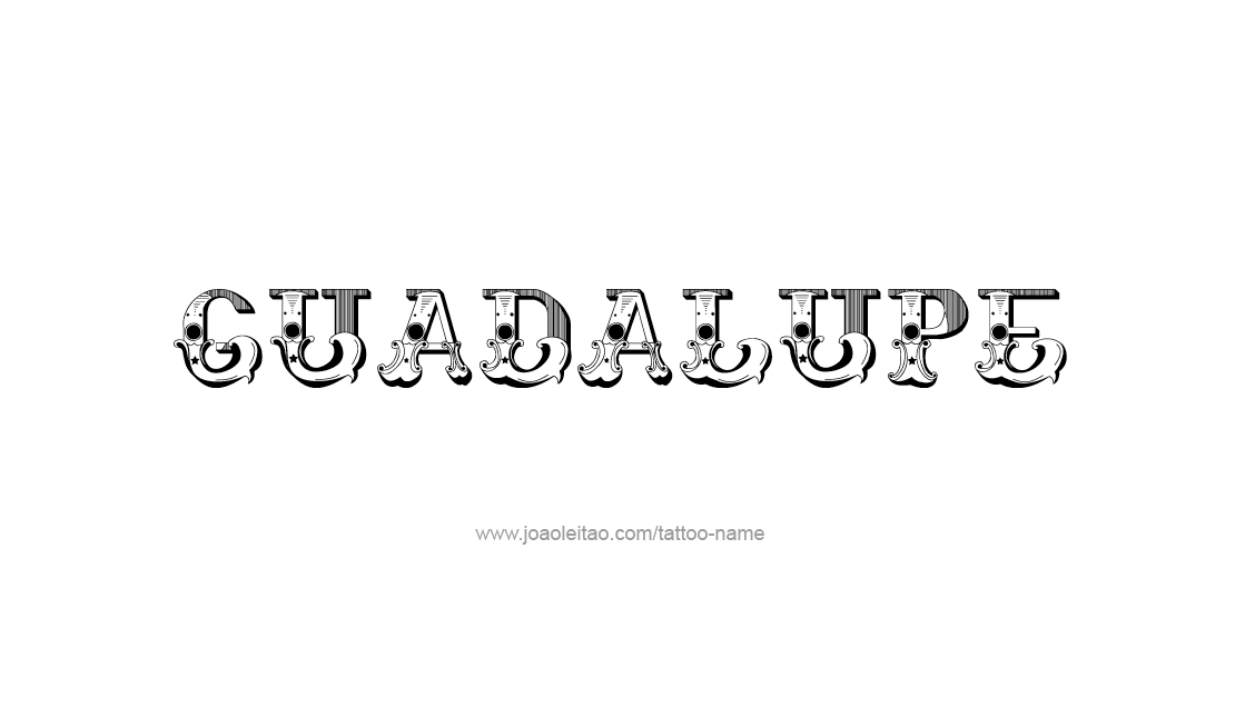 Tattoo Design Name Guadalupe   