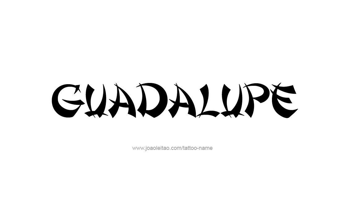 Tattoo Design Name Guadalupe   