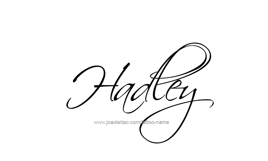 Tattoo Design Name Hadley   