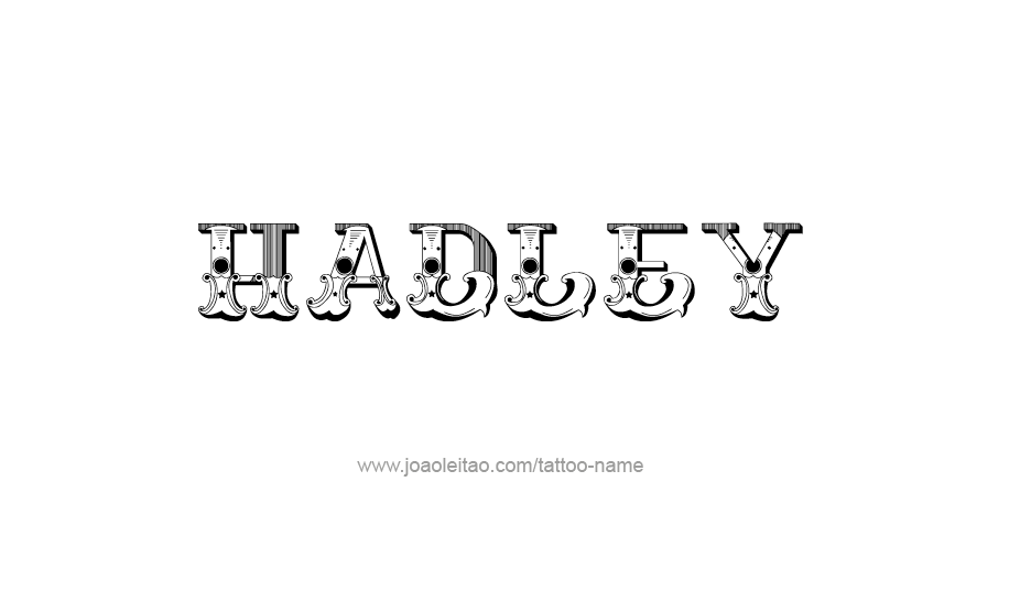 Tattoo Design Name Hadley   