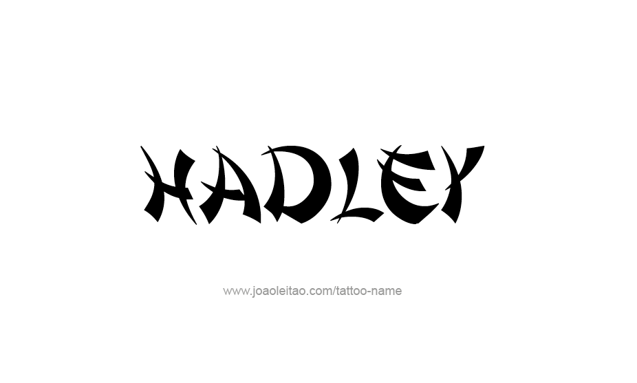 Tattoo Design Name Hadley   