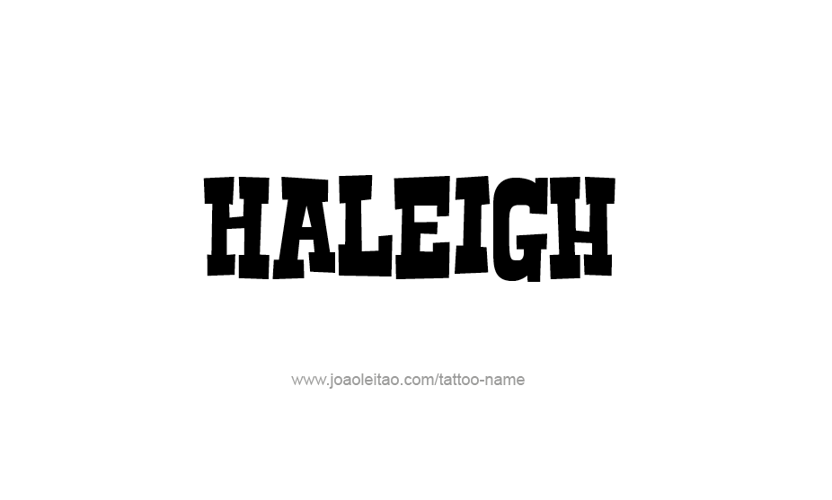 Tattoo Design Name Haleigh   