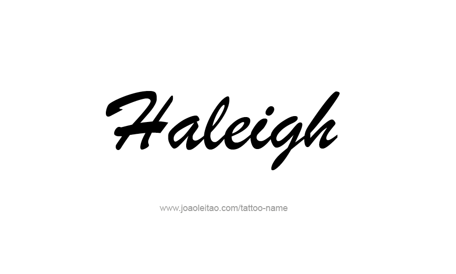 Tattoo Design Name Haleigh   