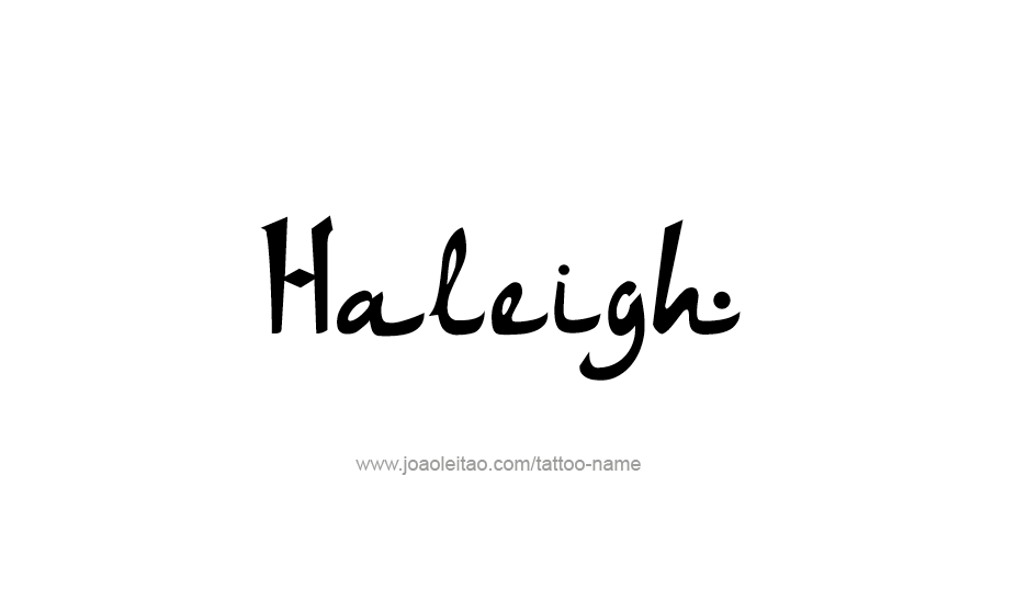 Tattoo Design Name Haleigh   