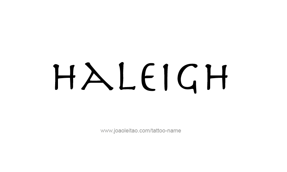 Tattoo Design Name Haleigh   