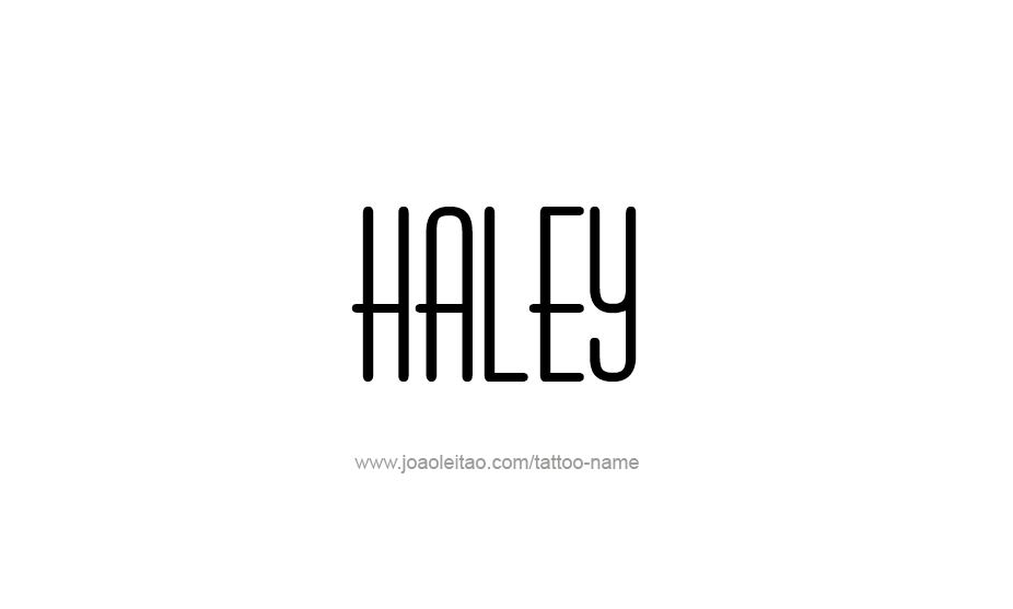 Tattoo Design Name Haley   