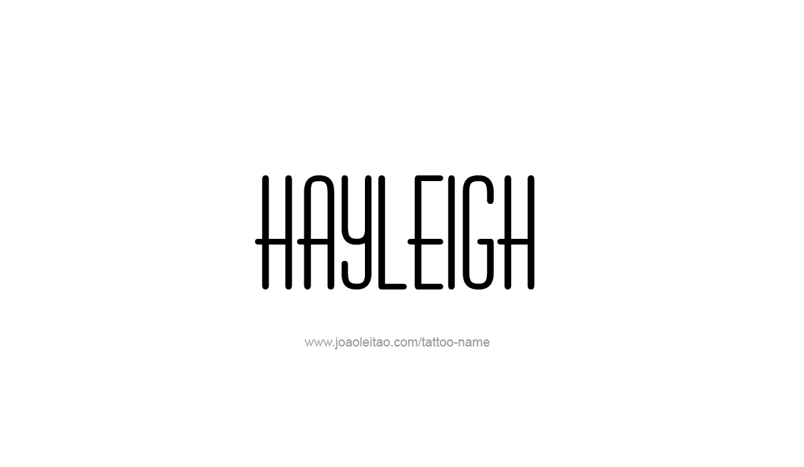 Tattoo Design Name Hayleigh   