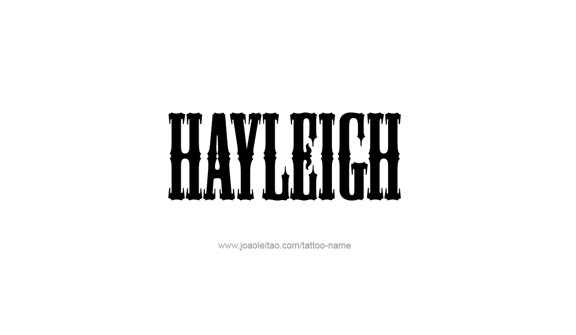 Tattoo Design Name Hayleigh   