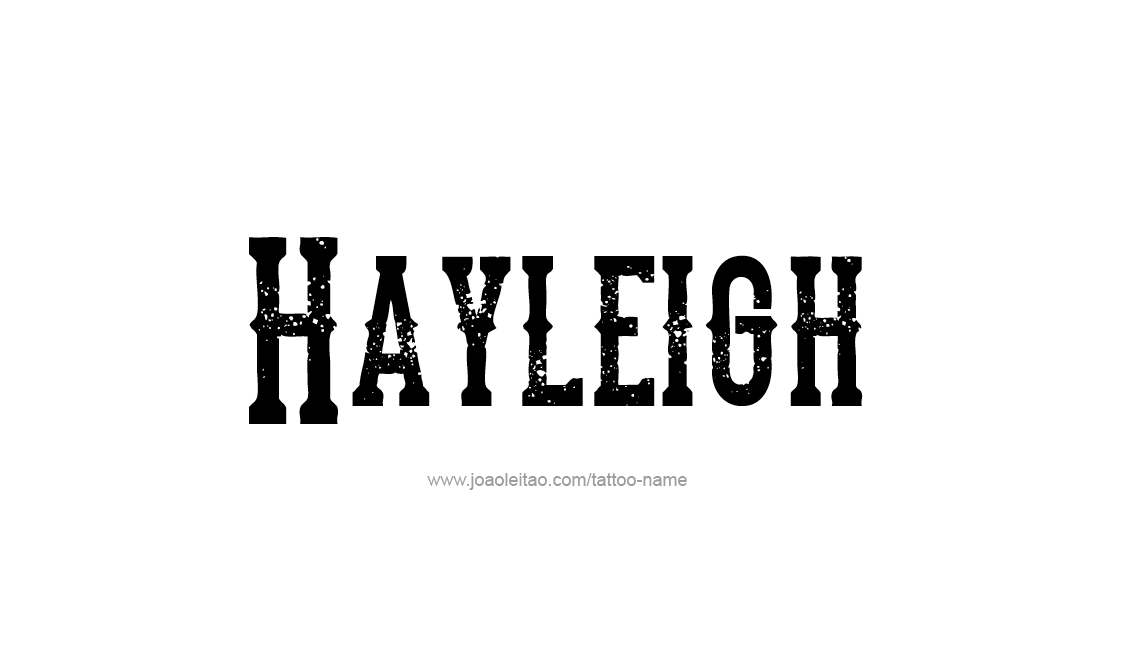 Tattoo Design Name Hayleigh   