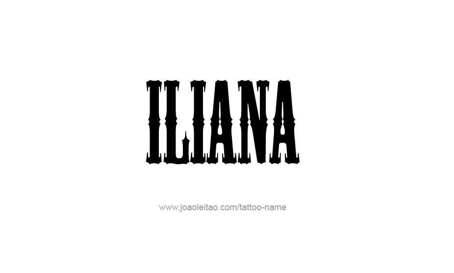 Tattoo Design Name Iliana   