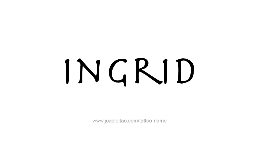 Tattoo Design Name Ingrid   