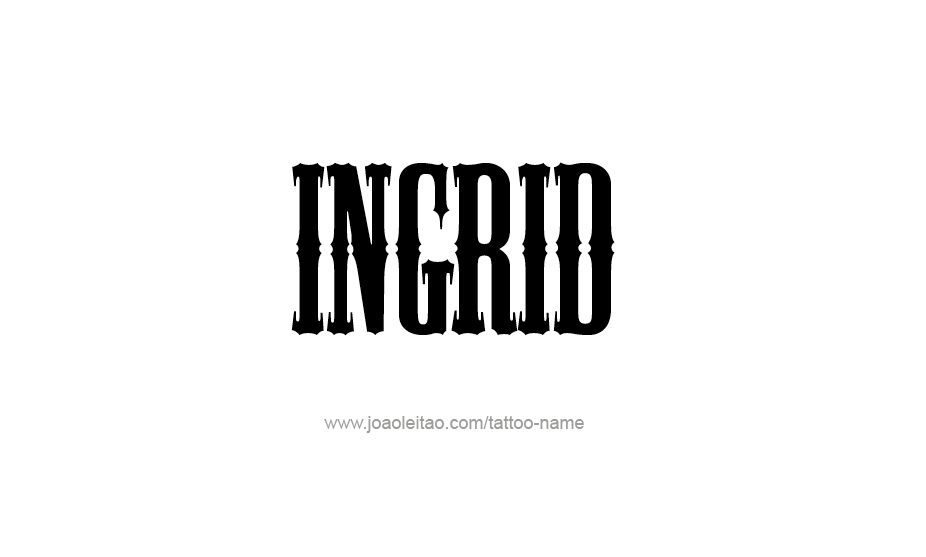 Tattoo Design Name Ingrid   