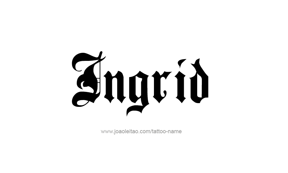Tattoo Design Name Ingrid   