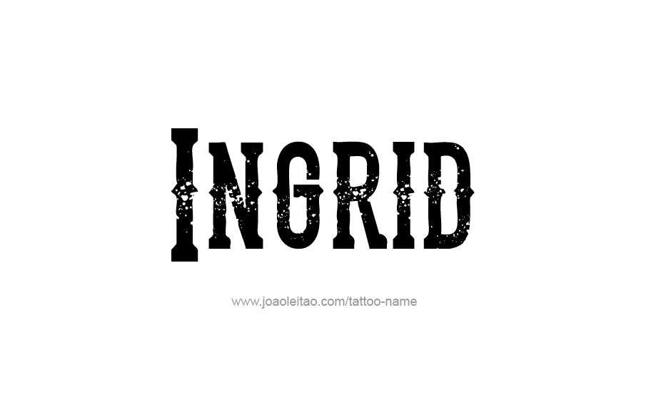 Tattoo Design Name Ingrid   