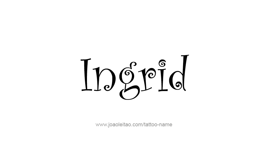 Tattoo Design Name Ingrid   