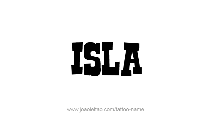 Tattoo Design Name Isla   