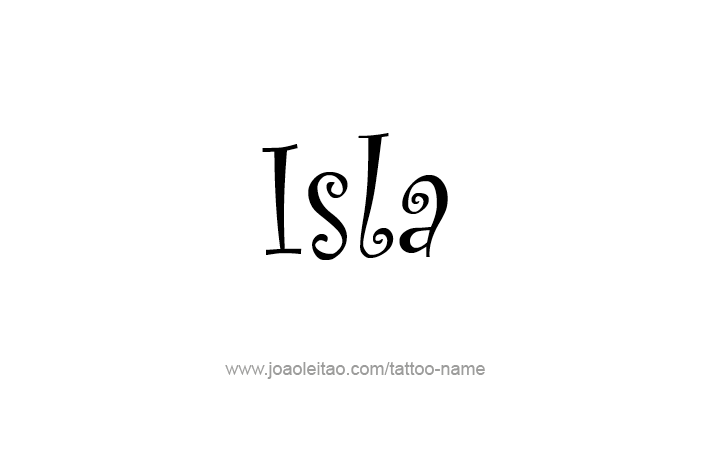 Tattoo Design Name Isla   