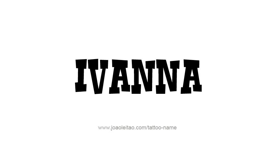 Tattoo Design Name Ivanna   