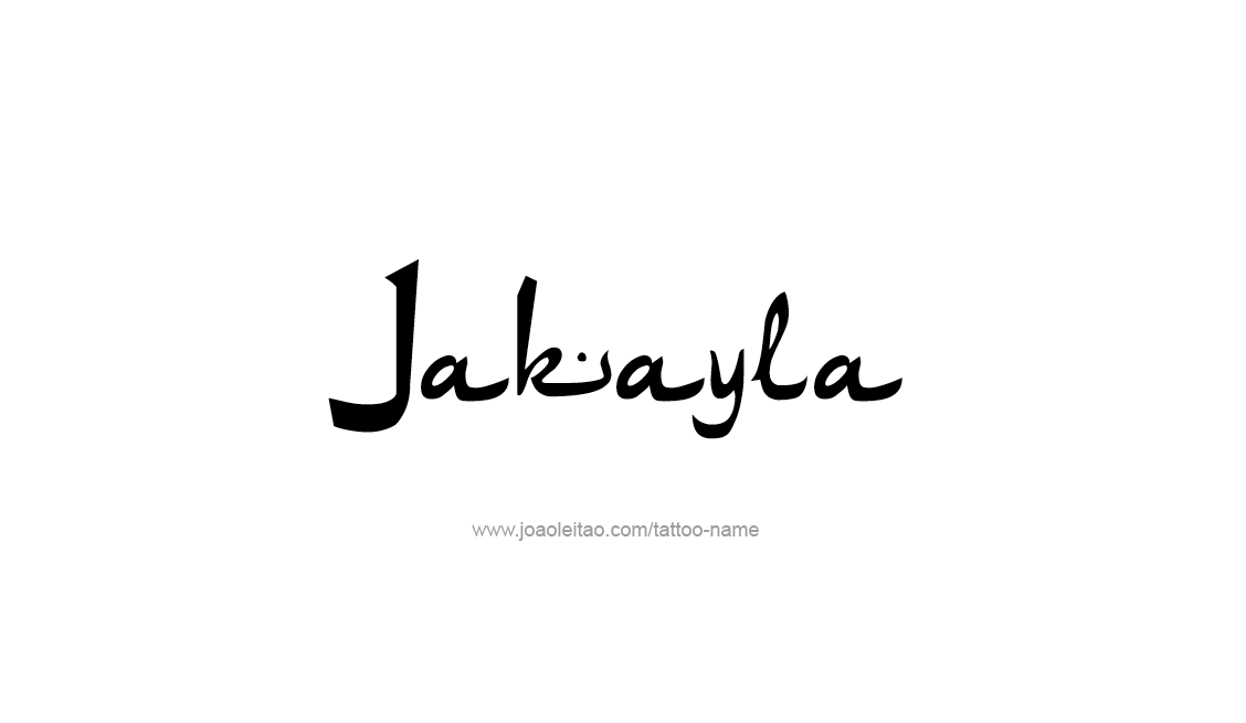 Tattoo Design Name Jakayla   