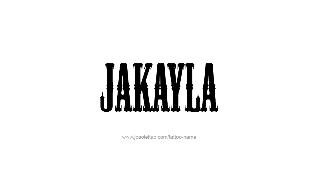 Tattoo Design Name Jakayla   