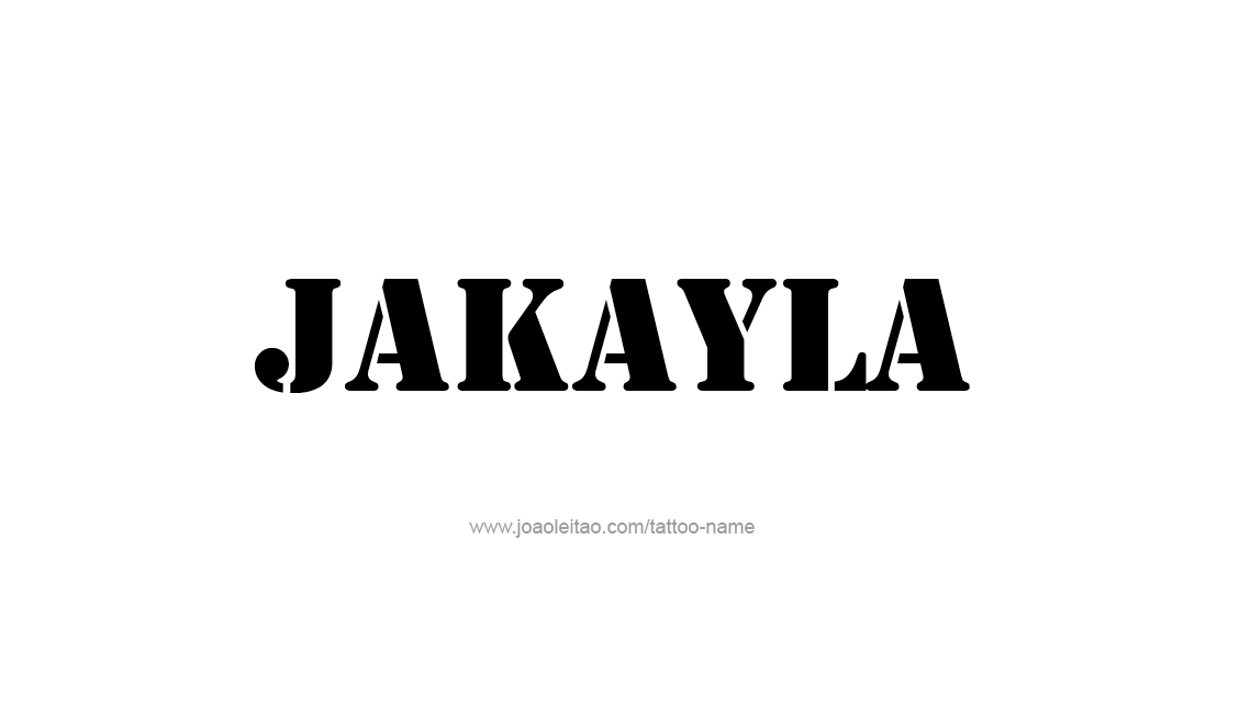 Tattoo Design Name Jakayla   