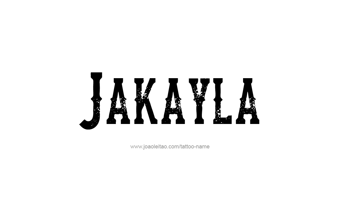 Tattoo Design Name Jakayla   