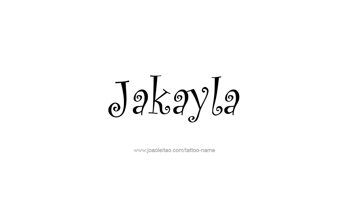 Tattoo Design Name Jakayla   