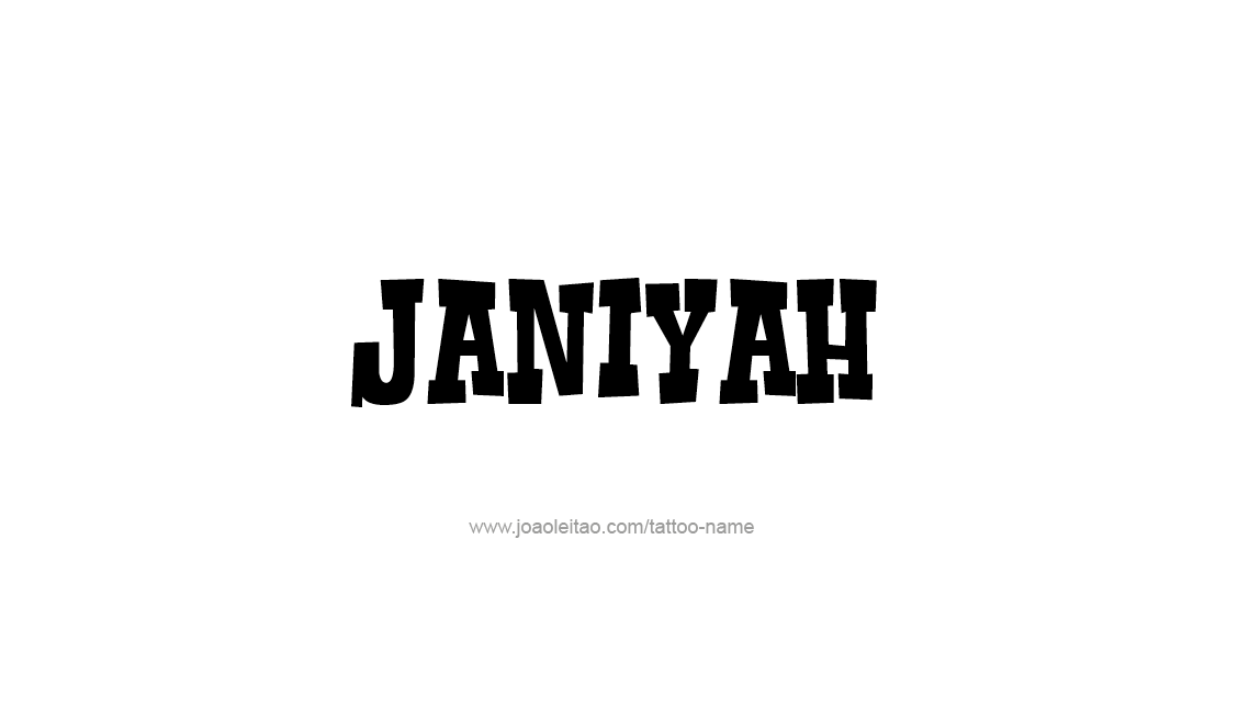  Janiyah  Name Tattoo Designs