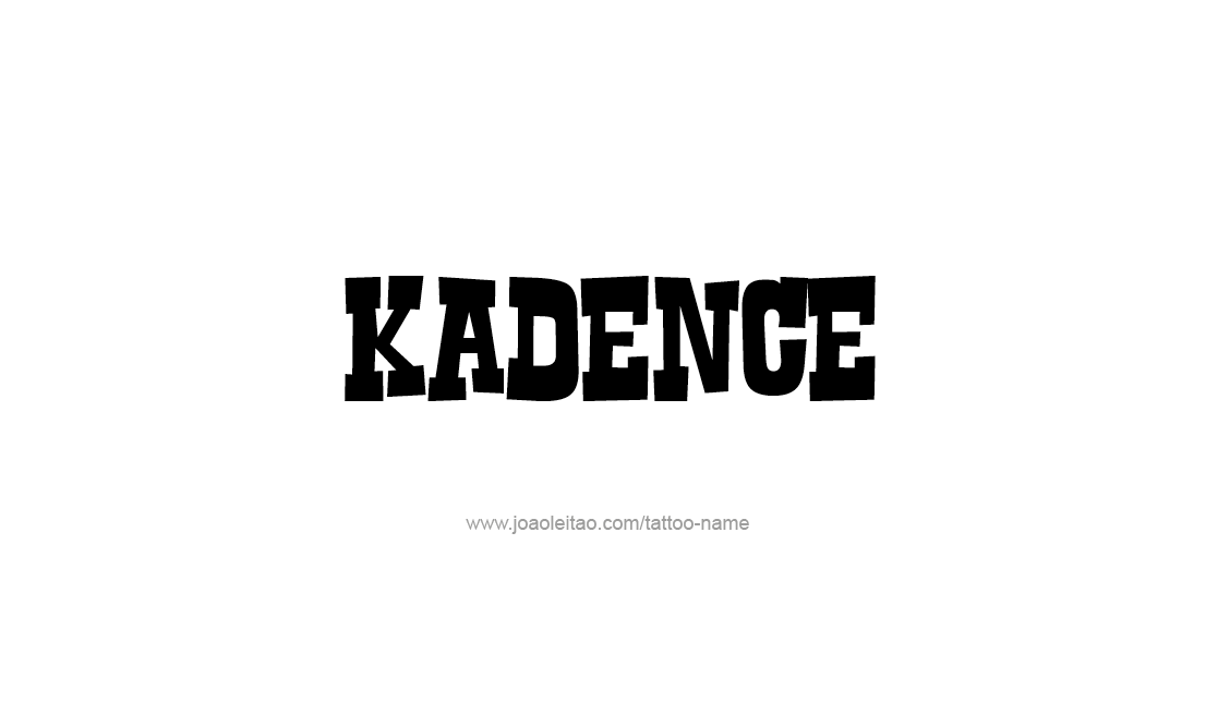 Tattoo Design Name Kadence   