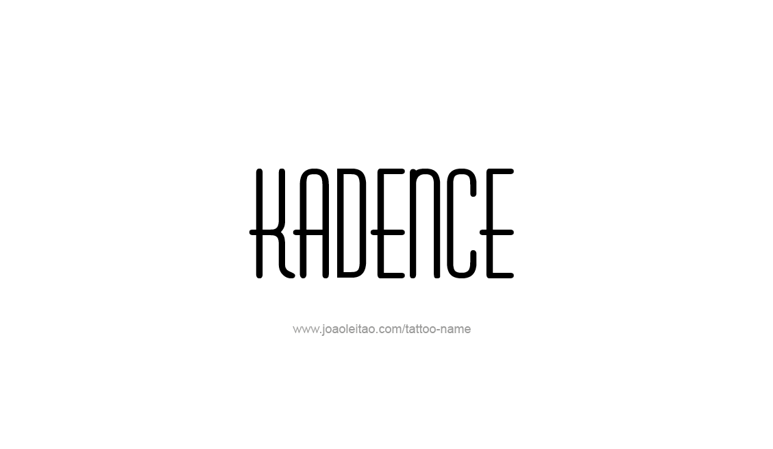 Tattoo Design Name Kadence   