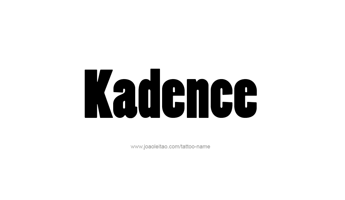 Tattoo Design Name Kadence   