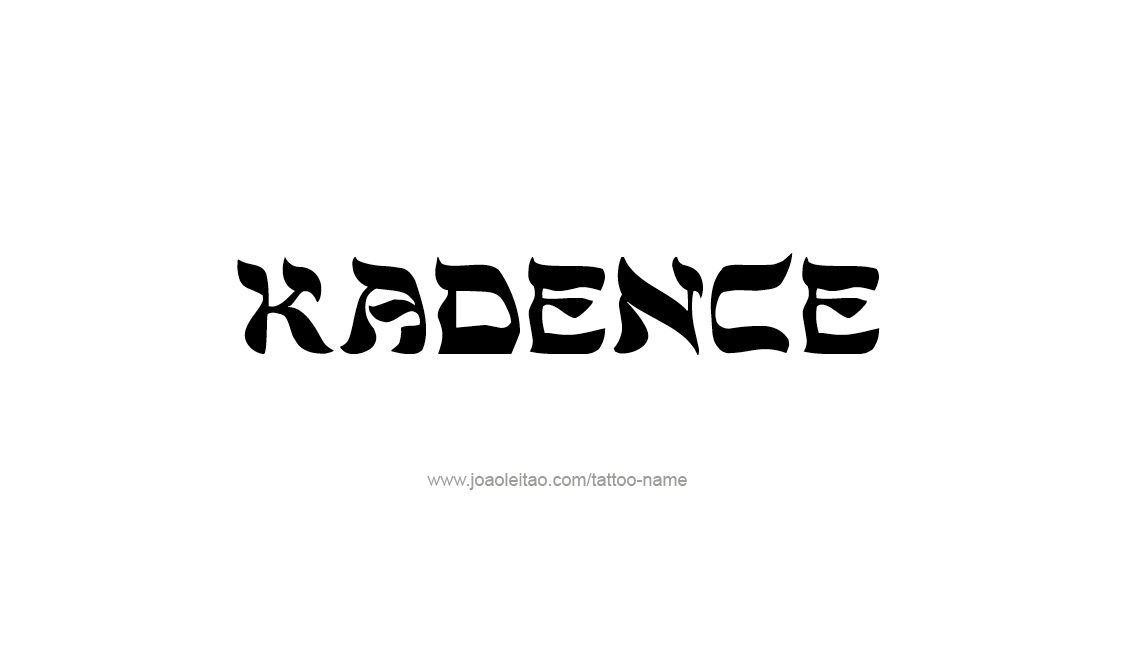 Tattoo Design Name Kadence   