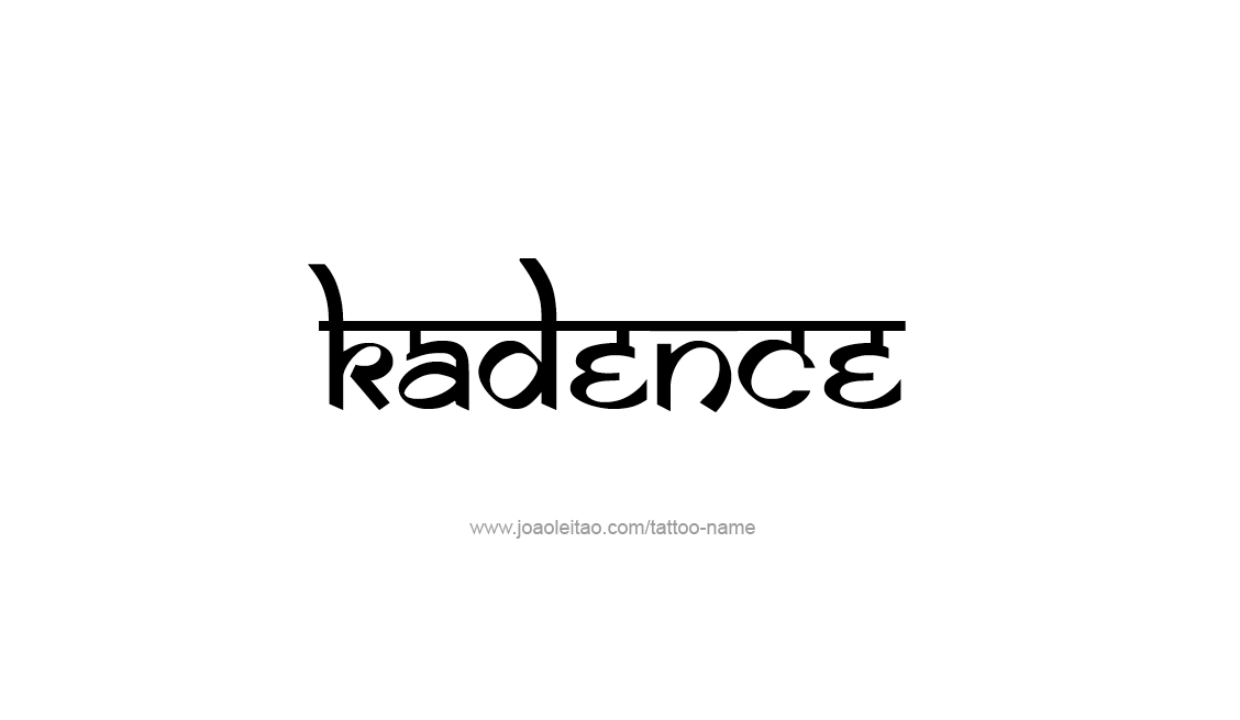 Tattoo Design Name Kadence   