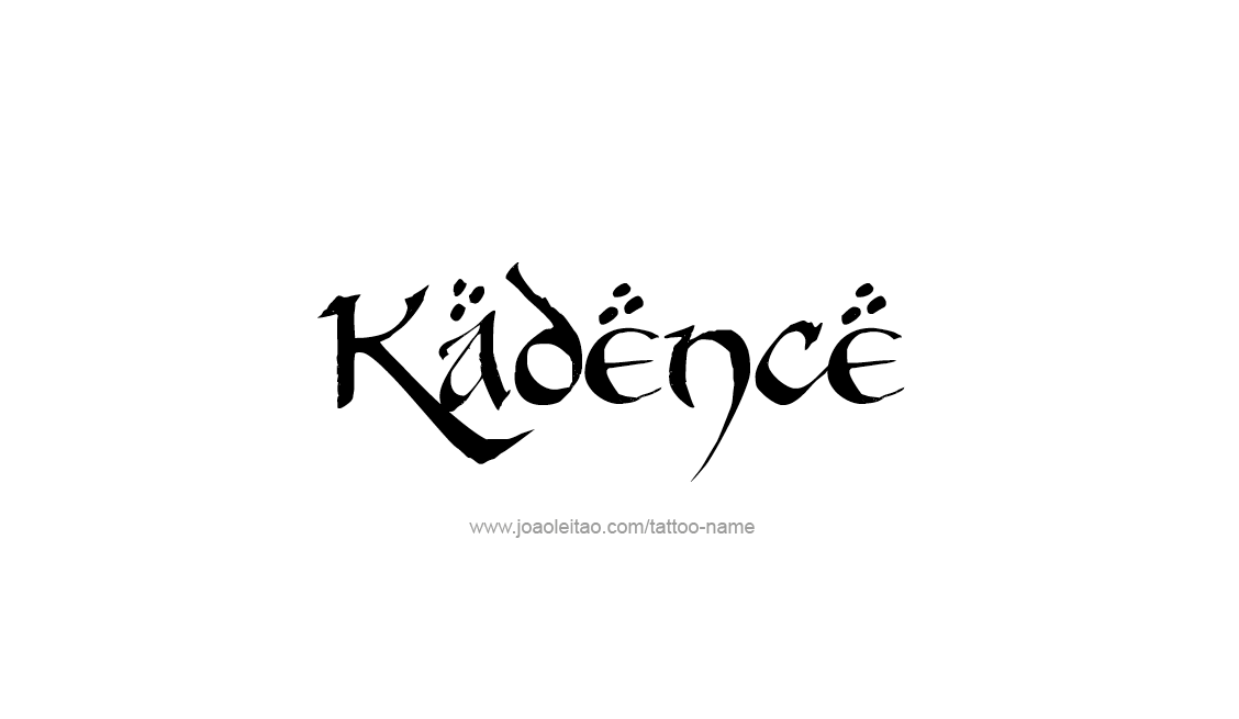 Tattoo Design Name Kadence   