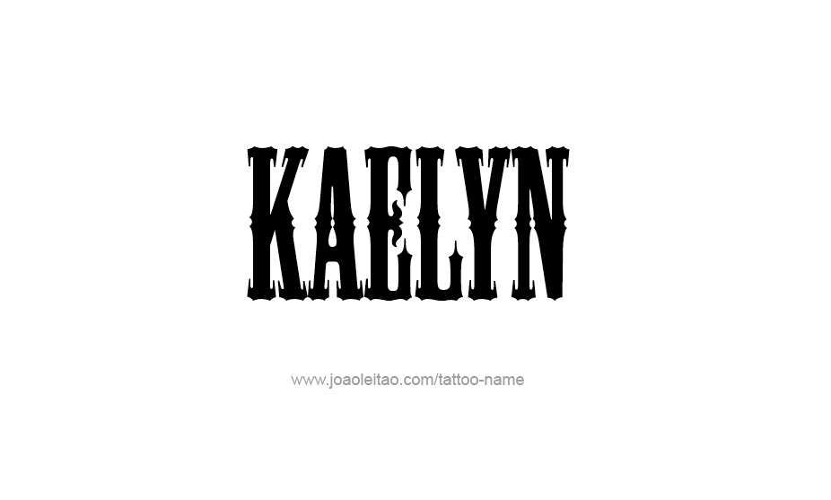 Tattoo Design Name Kaelyn   