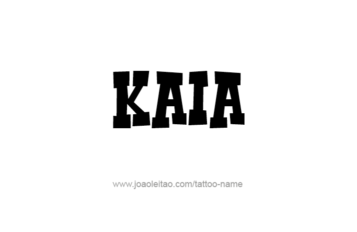 Tattoo Design Name Kaia   