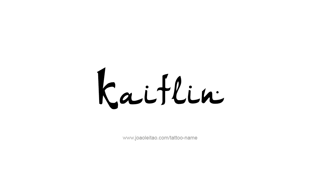 Tattoo Design Name Kaitlin   