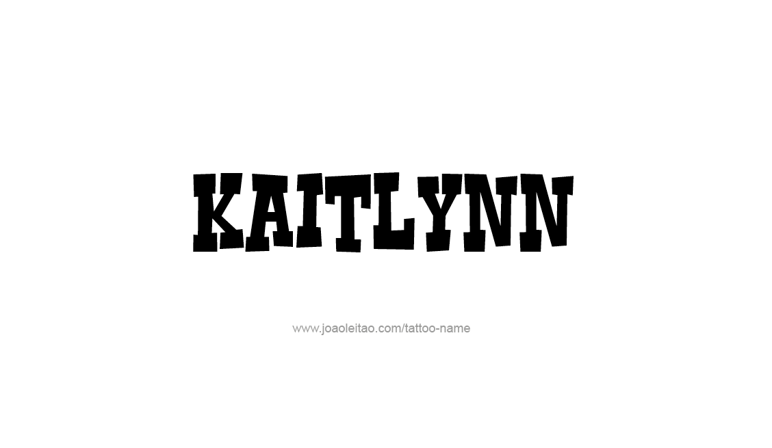 Tattoo Design Name Kaitlynn   