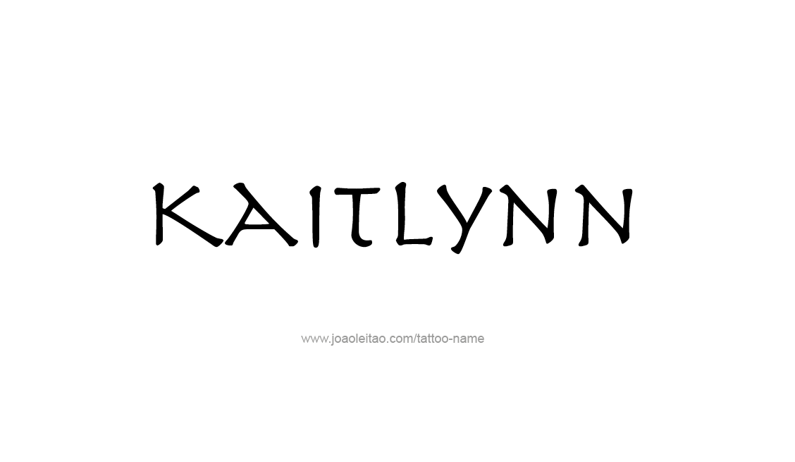 Tattoo Design Name Kaitlynn   