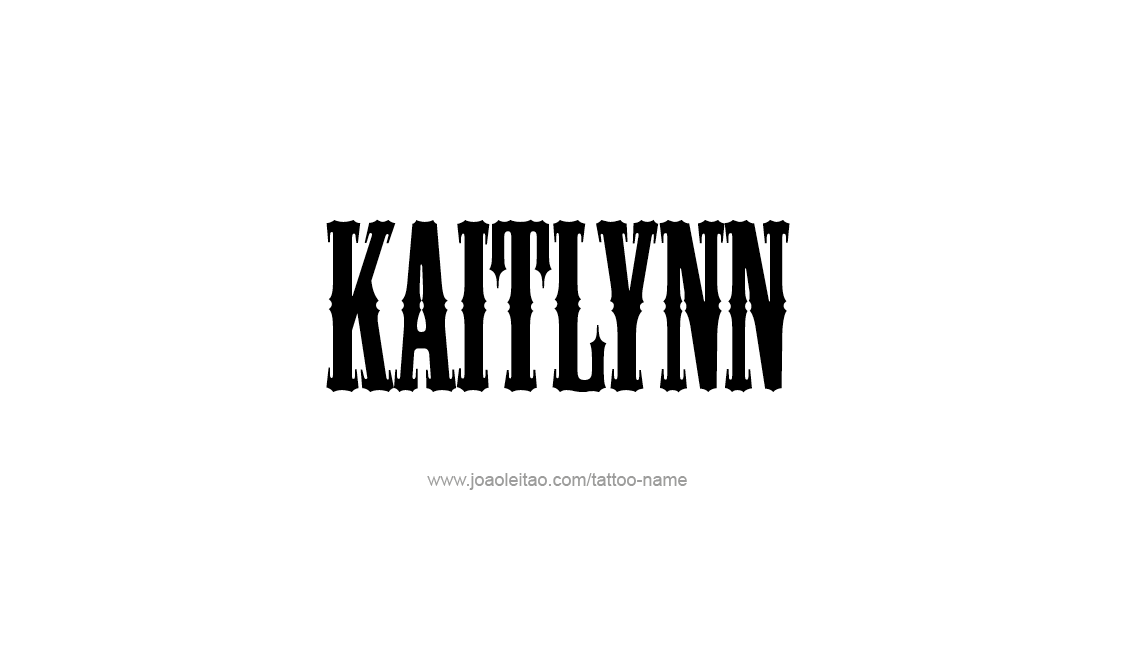 Tattoo Design Name Kaitlynn   